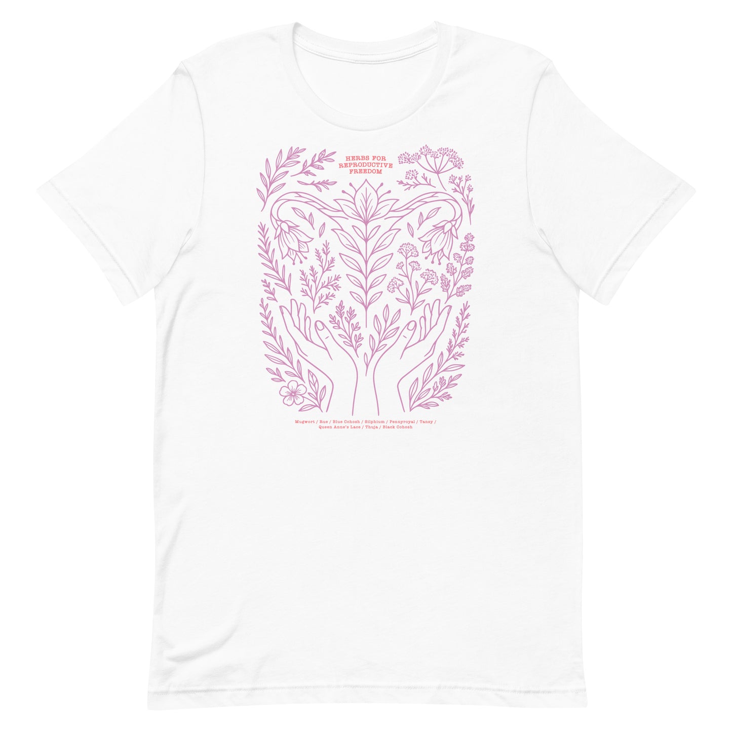 White unisex t-shirt with lavender “Herbs for Reproductive Freedom” artwork—a calm, botanical statement for bodily autonomy.