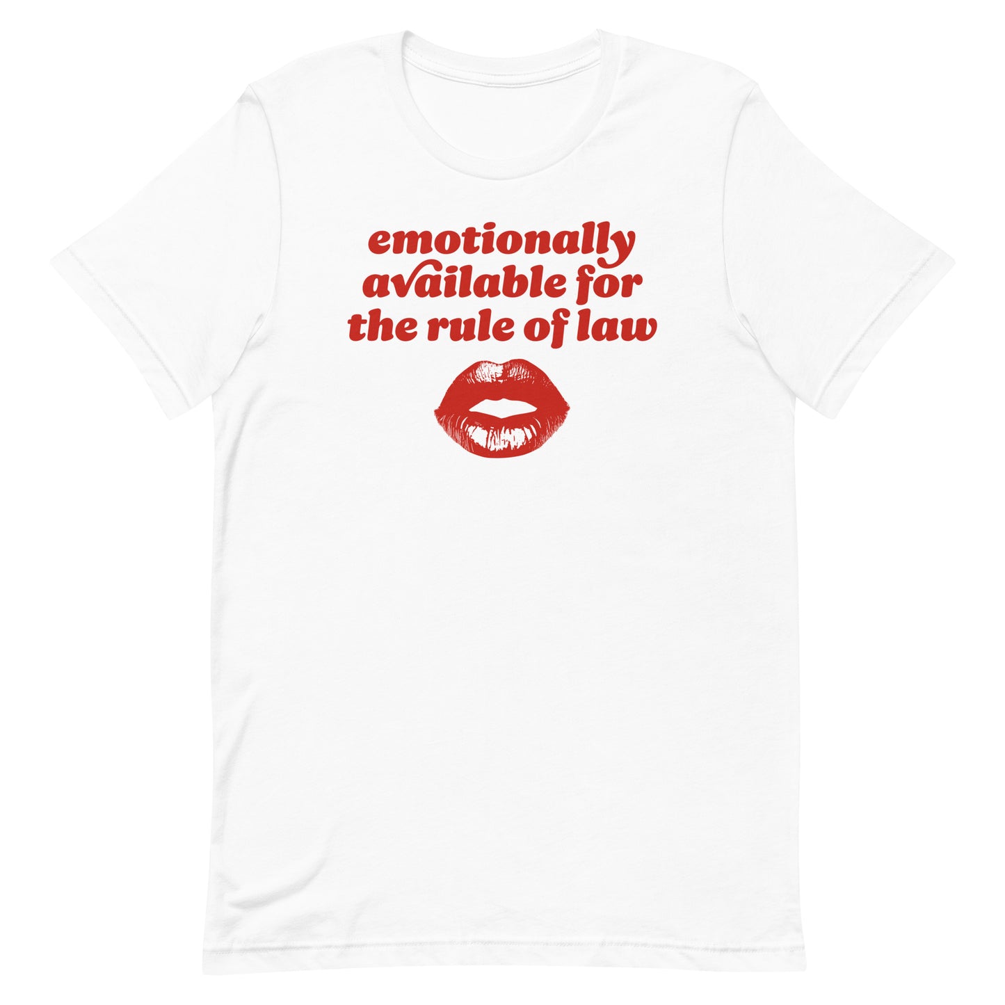 White unisex t-shirt with bold vintage typography and lips illustration reading “emotionally available for the rule of law,” a Valentine progressive apparel design from Blue Wave USA.
