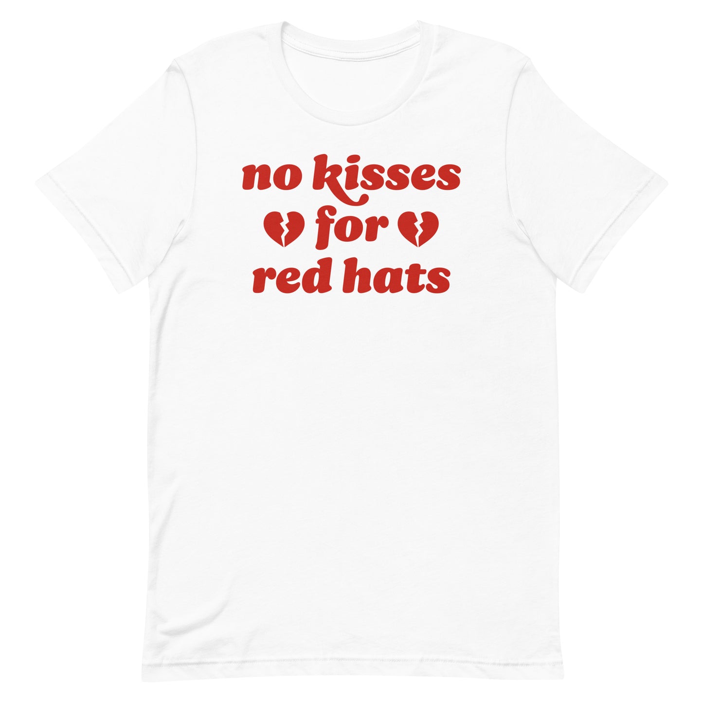 Unisex t-shirt in white displaying “no kisses for red hats” in bold retro lettering with heart details, a sharp progressive Valentine message from Blue Wave USA.