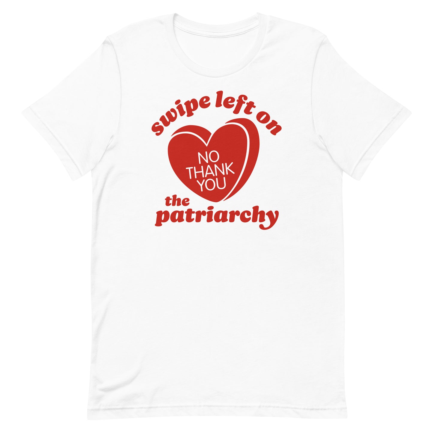 Unisex t-shirt in white displaying “swipe left on the patriarchy” with bold heart graphic and “NO THANK YOU,” a justice-focused Valentine message from Blue Wave USA.