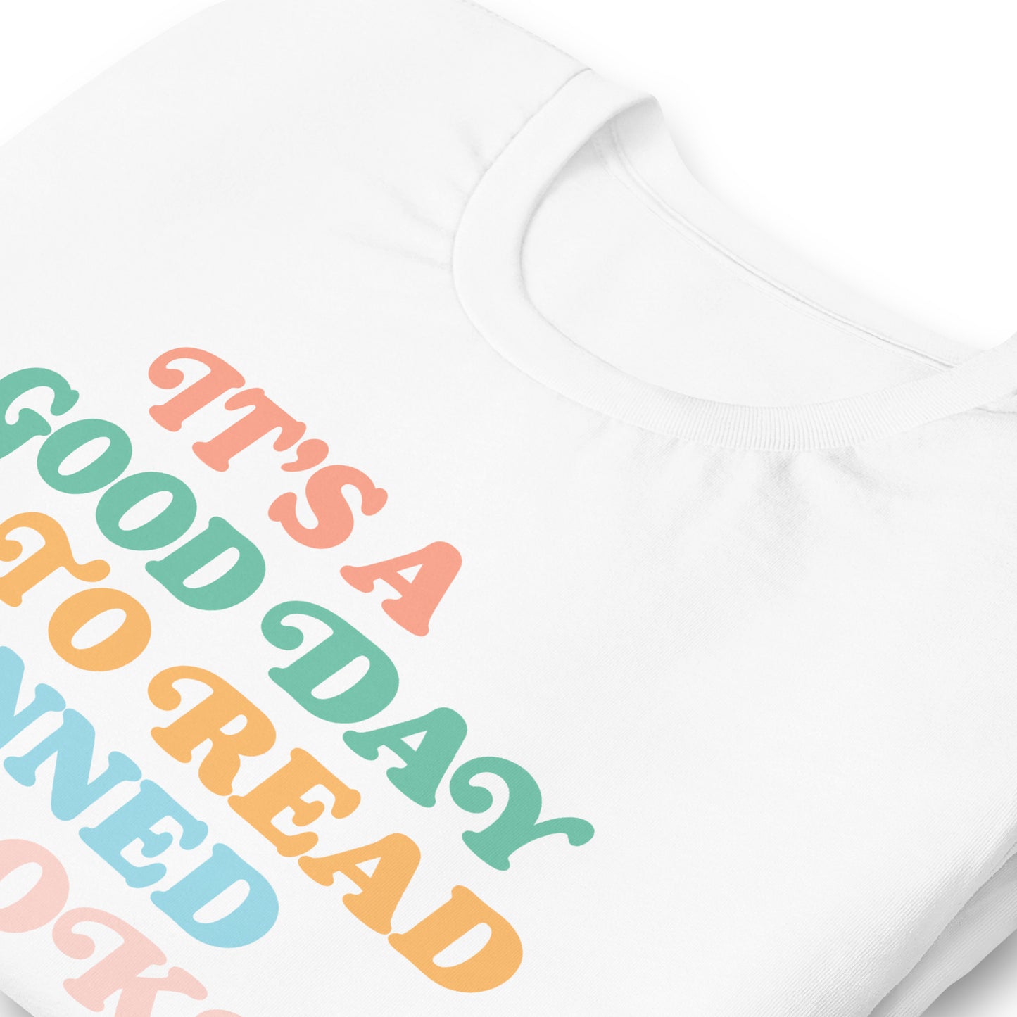 Close up view: "It’s A Good Day To Read Banned Books" T-Shirt