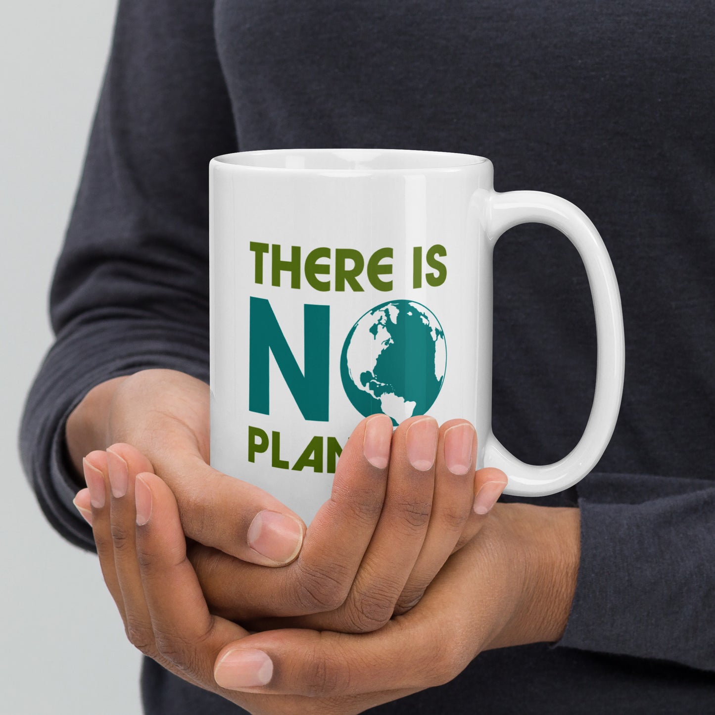 Front View Image: White 15 oz ceramic mug with “There Is No Planet B” climate change message, front view