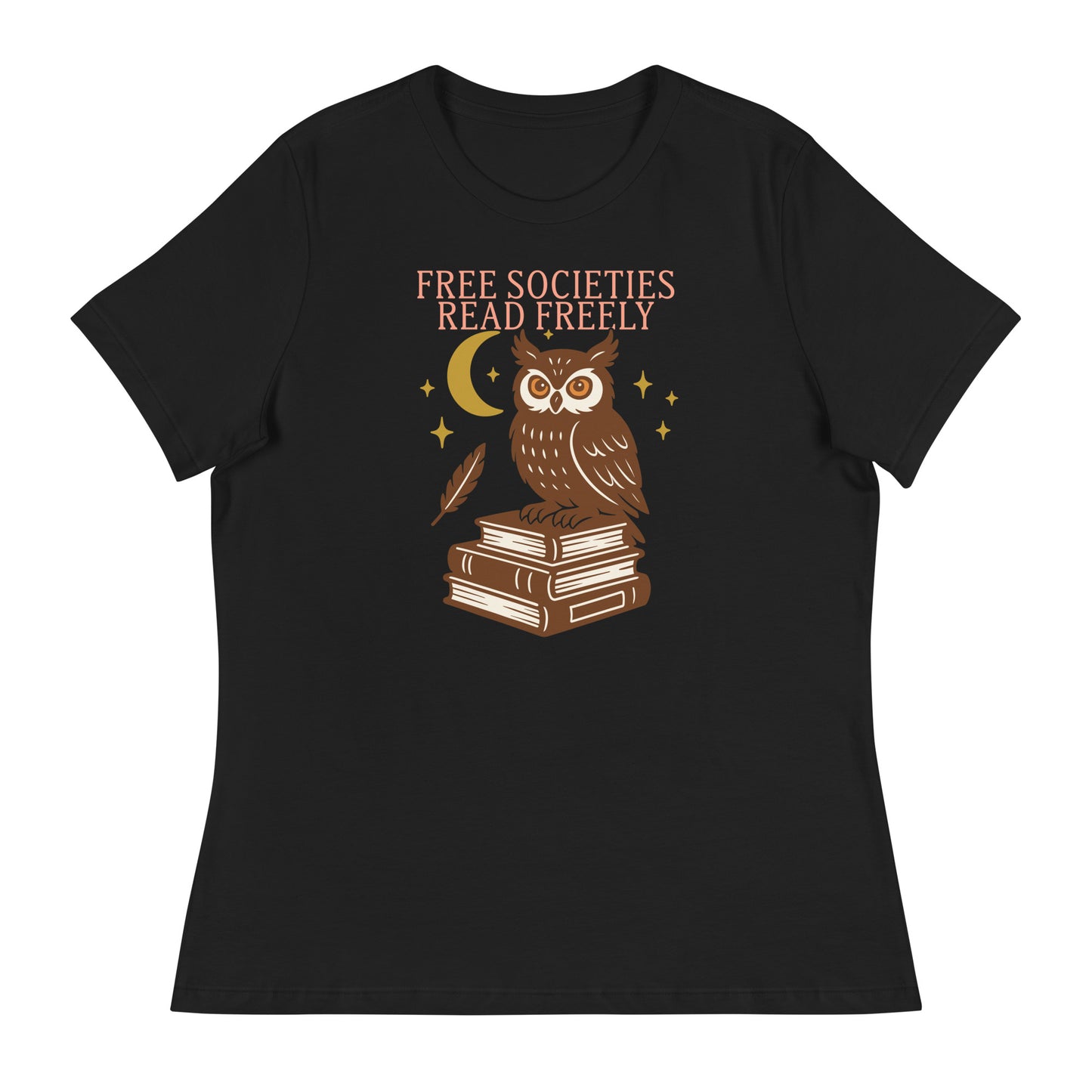 Black women’s fit “Free Societies Read Freely” owl and books graphic t-shirt, literary activism design.