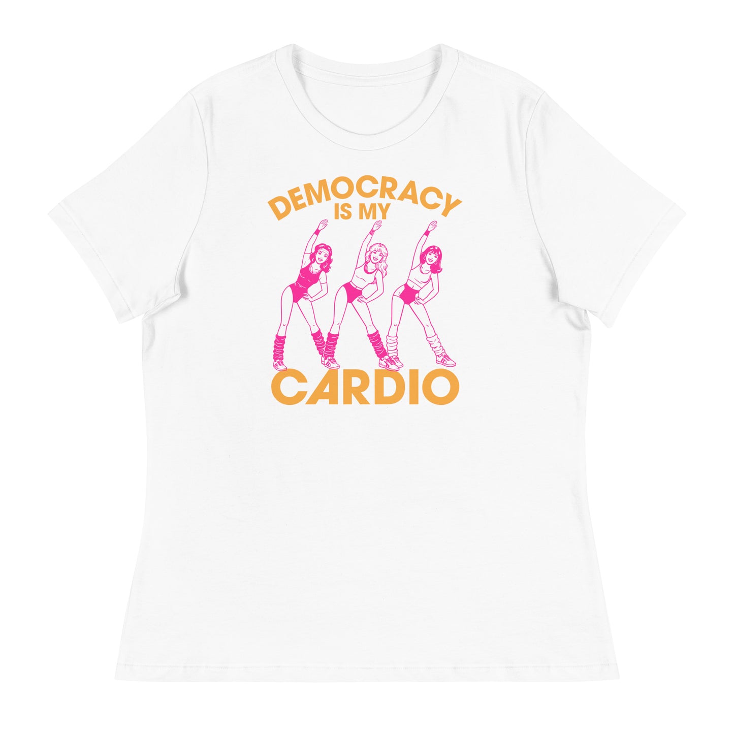 White women’s relaxed t-shirt featuring retro fitness-style dancer artwork and phrase “DEMOCRACY IS MY CARDIO.”