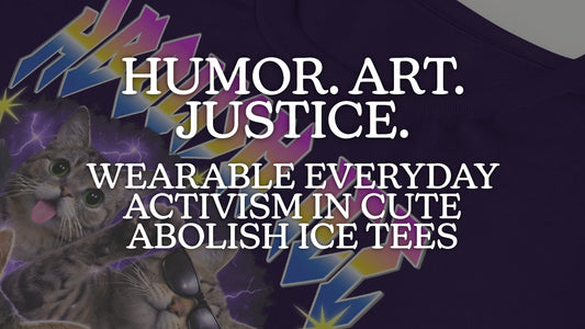 Blog header for Blue Wave apparel featuring retro bootleg cat graphic t-shirt with text overlay reading "Humor. Art. Justice. Wearable everyday activism in cute Abolish ICE tees."