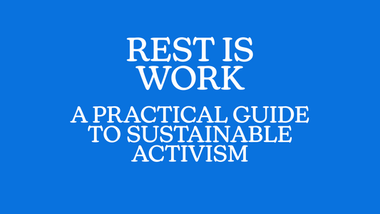 Blue Wave USA graphic blog header featuring the text 'REST IS WORK' in large white font with the subtitle 'A PRACTICAL GUIDE TO SUSTAINABLE ACTIVISM' centered on a solid blue background.