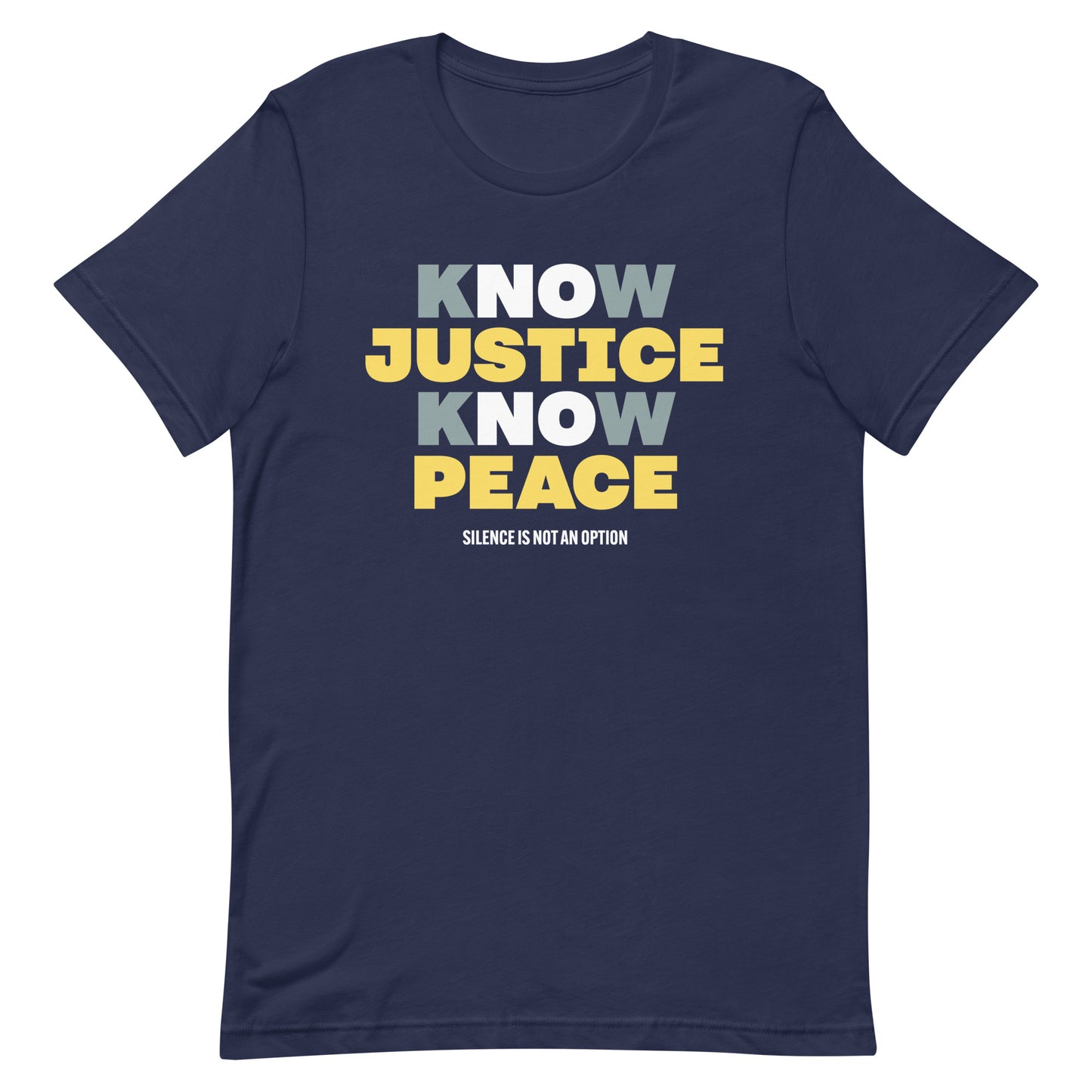 Front view of the Know Justice Know Peace Unisex T-Shirt with bold design.