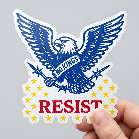 Die-cut sticker featuring a blue eagle with “NO KINGS” banner, barbed wire talons, gold stars, and bold red “RESIST” text in patriotic protest artwork.