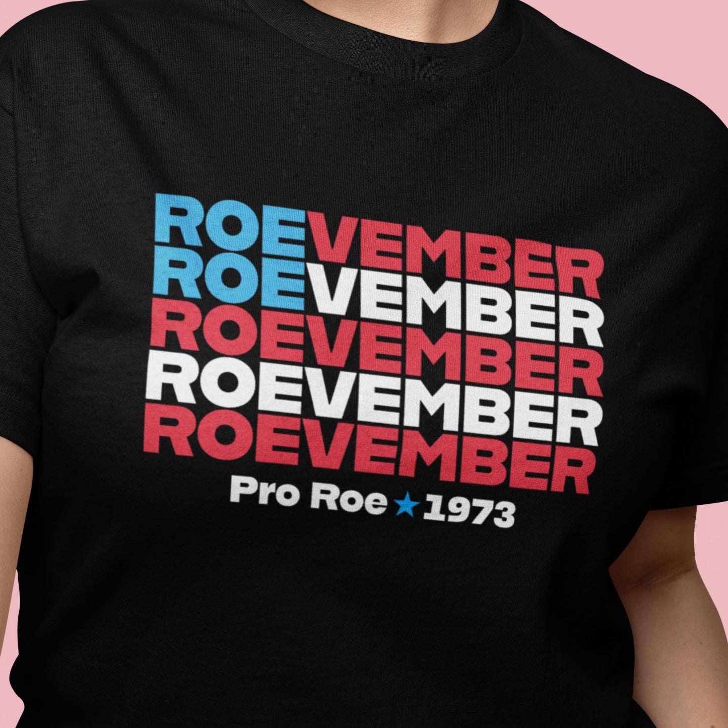 Roevember Pro Roe V Wade Reproductive Rights Unisex T-Shirt