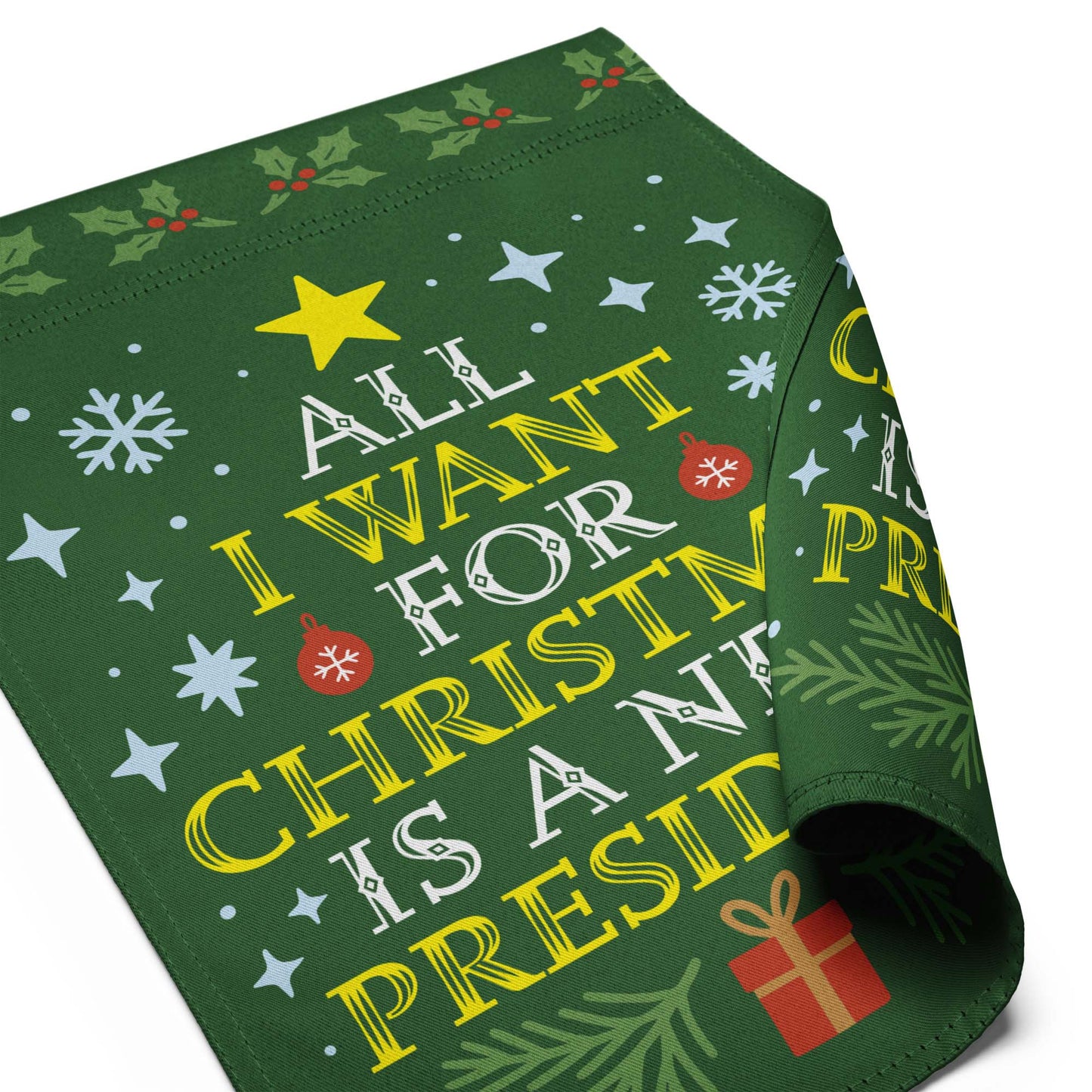 All I Want for Christmas Is A New President Garden Flag