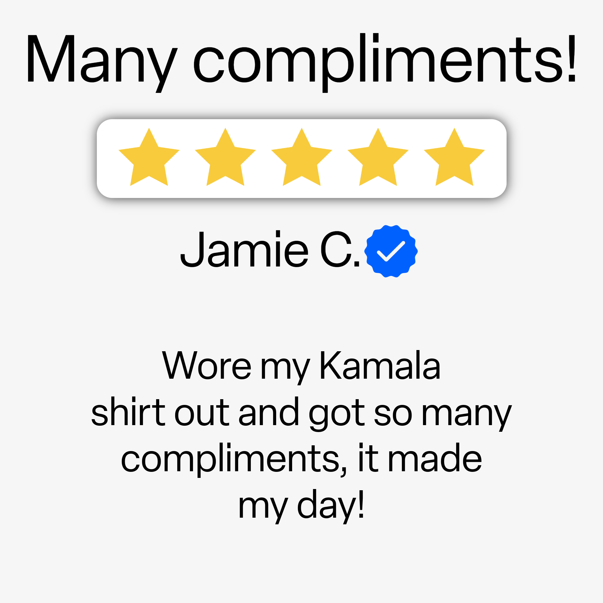 Five-star rating with a comment from Jamie C. about wearing a Kamala shirt from Blue Wave USA.