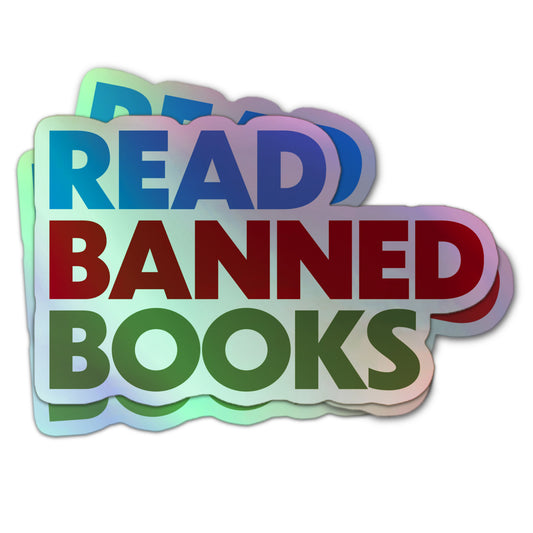 Read Banned Books holographic sticker, three-color stacked text for book lovers and protest.