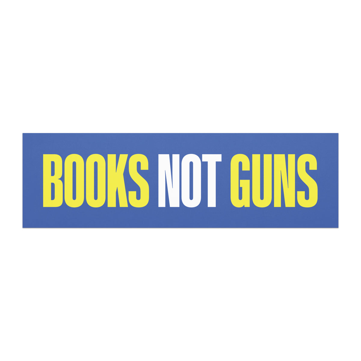 Rectangular blue car magnet featuring bold yellow and white “Books Not Guns” typography, combining literacy advocacy with an end gun violence message.