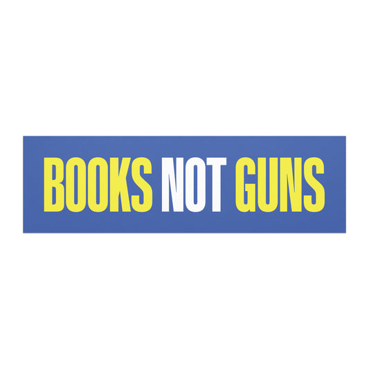 Rectangular blue car magnet featuring bold yellow and white “Books Not Guns” typography, combining literacy advocacy with an end gun violence message.