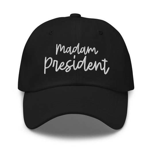 Madam President Kamala Harris For President Dad Hat