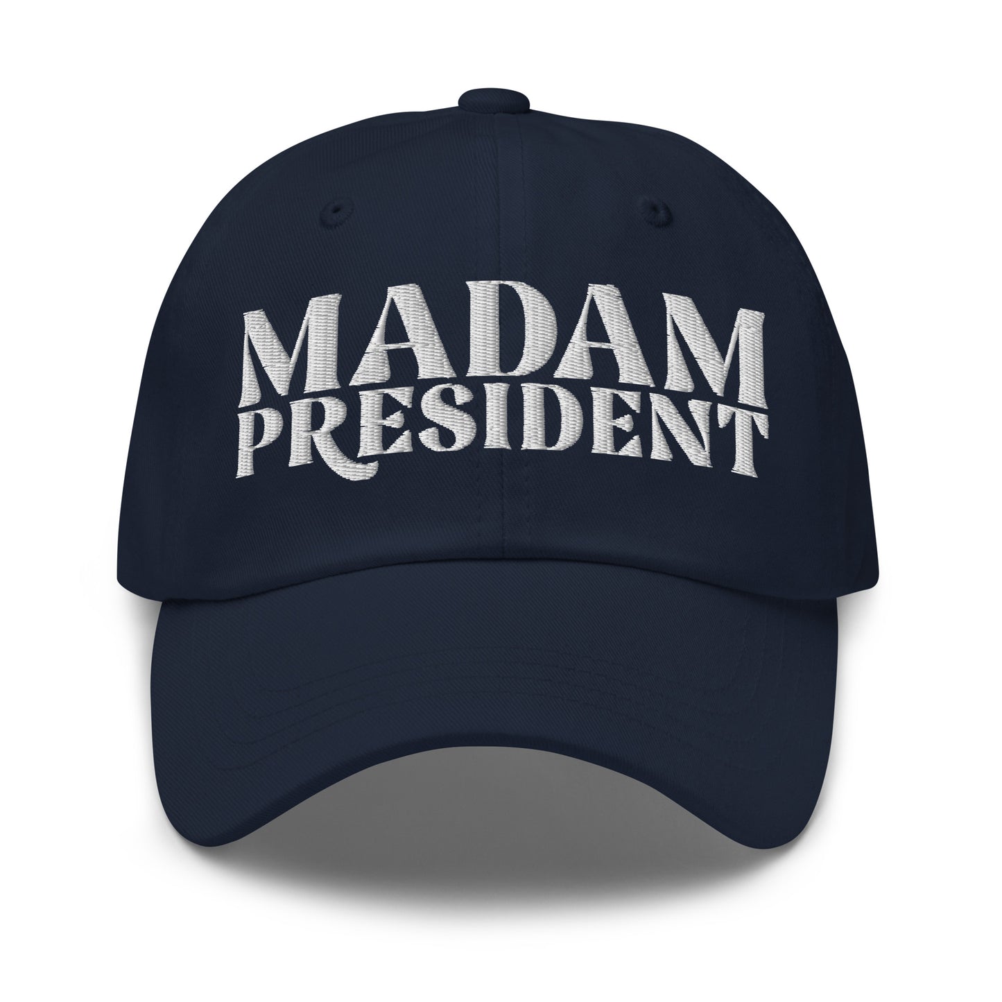 Madam President Kamala Harris For President Dad Hat