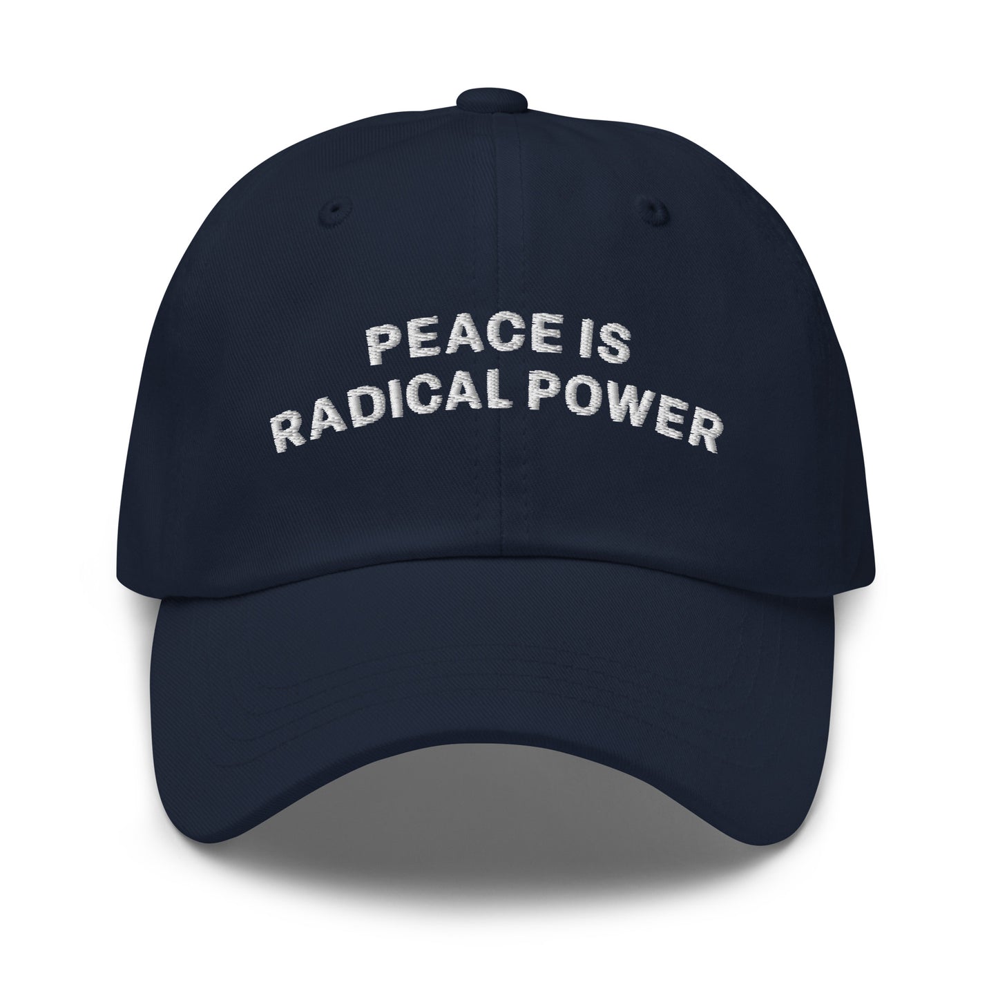 Front view of the "Peace Is Radical Power" Anti-War Dad Hat