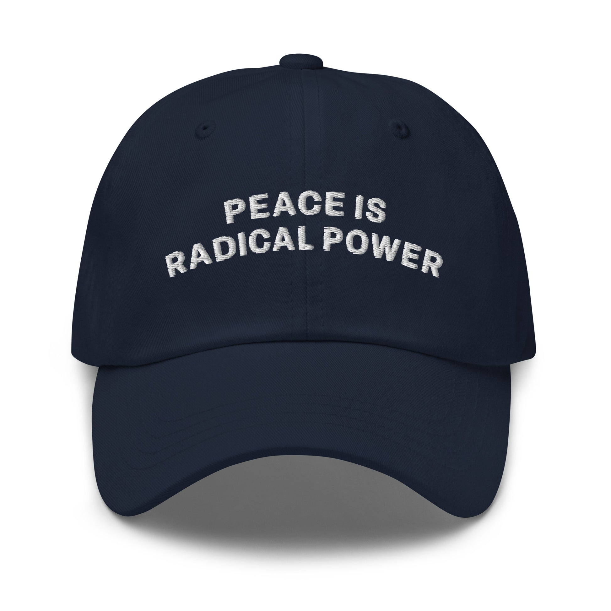 Front view of the "Peace Is Radical Power" Anti-War Dad Hat