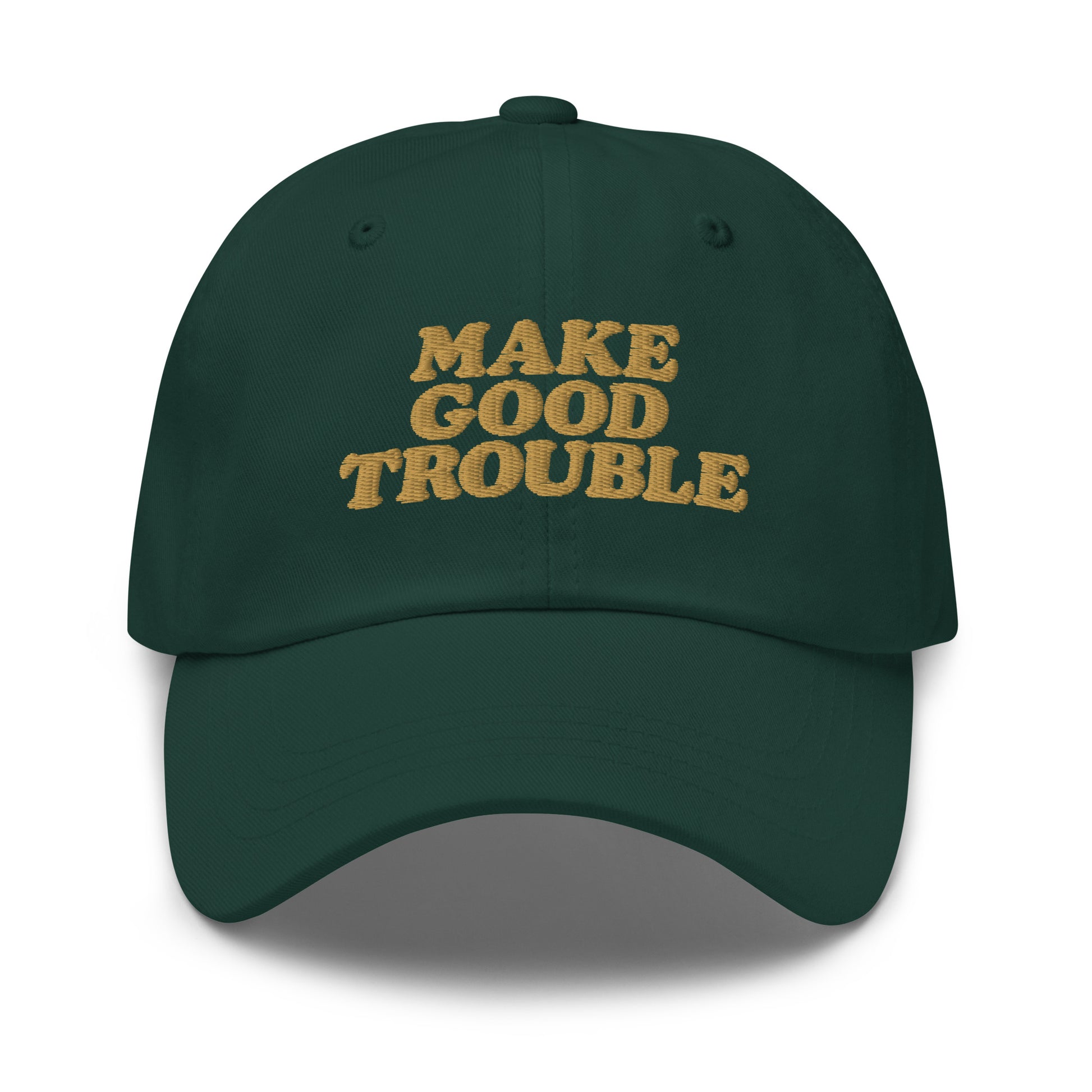 Front View Image: Front view of dad hat with bold “Make Good Trouble” gold embroidery
