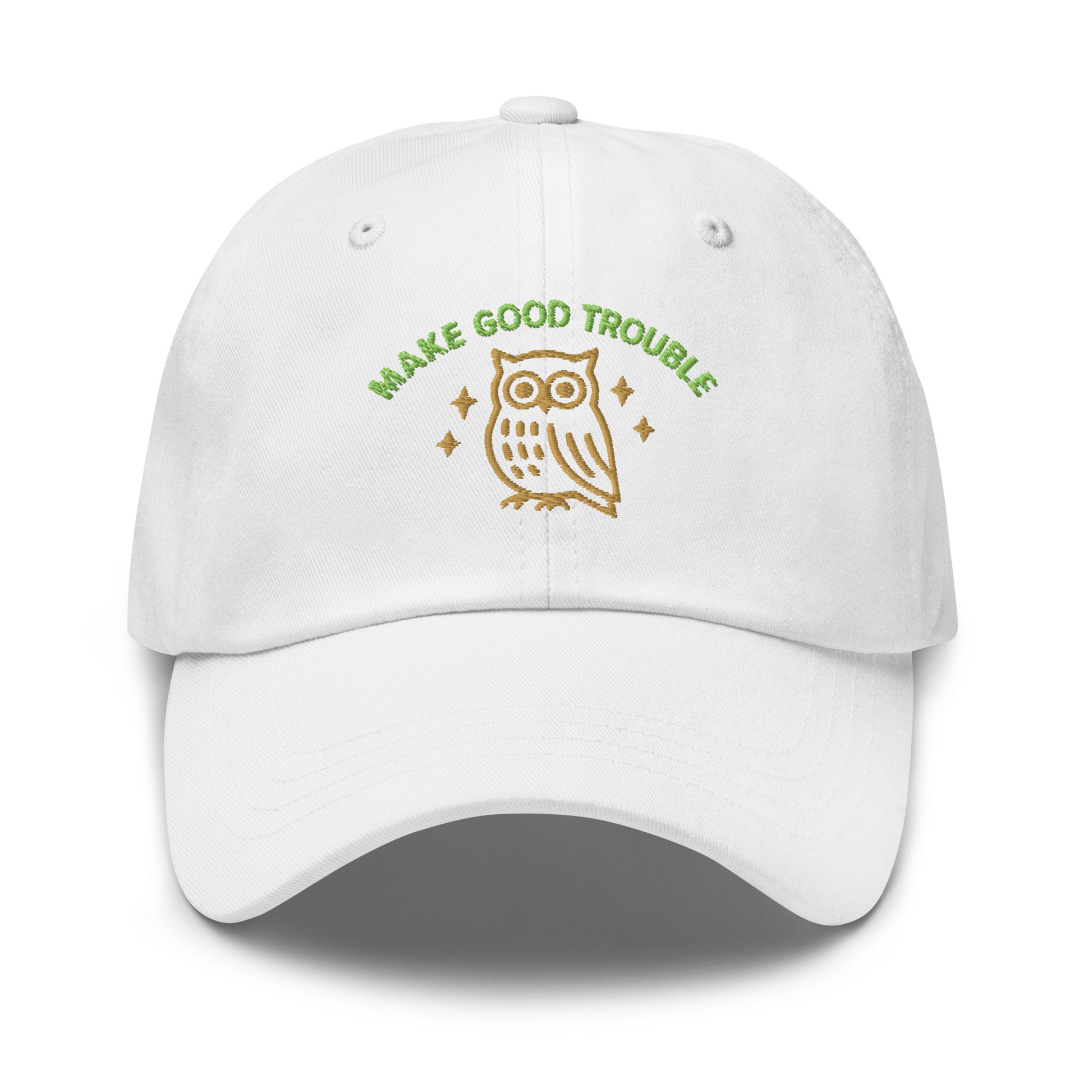 Front View Image: Front view of embroidered dad hat with “Make Good Trouble” text and golden owl - White