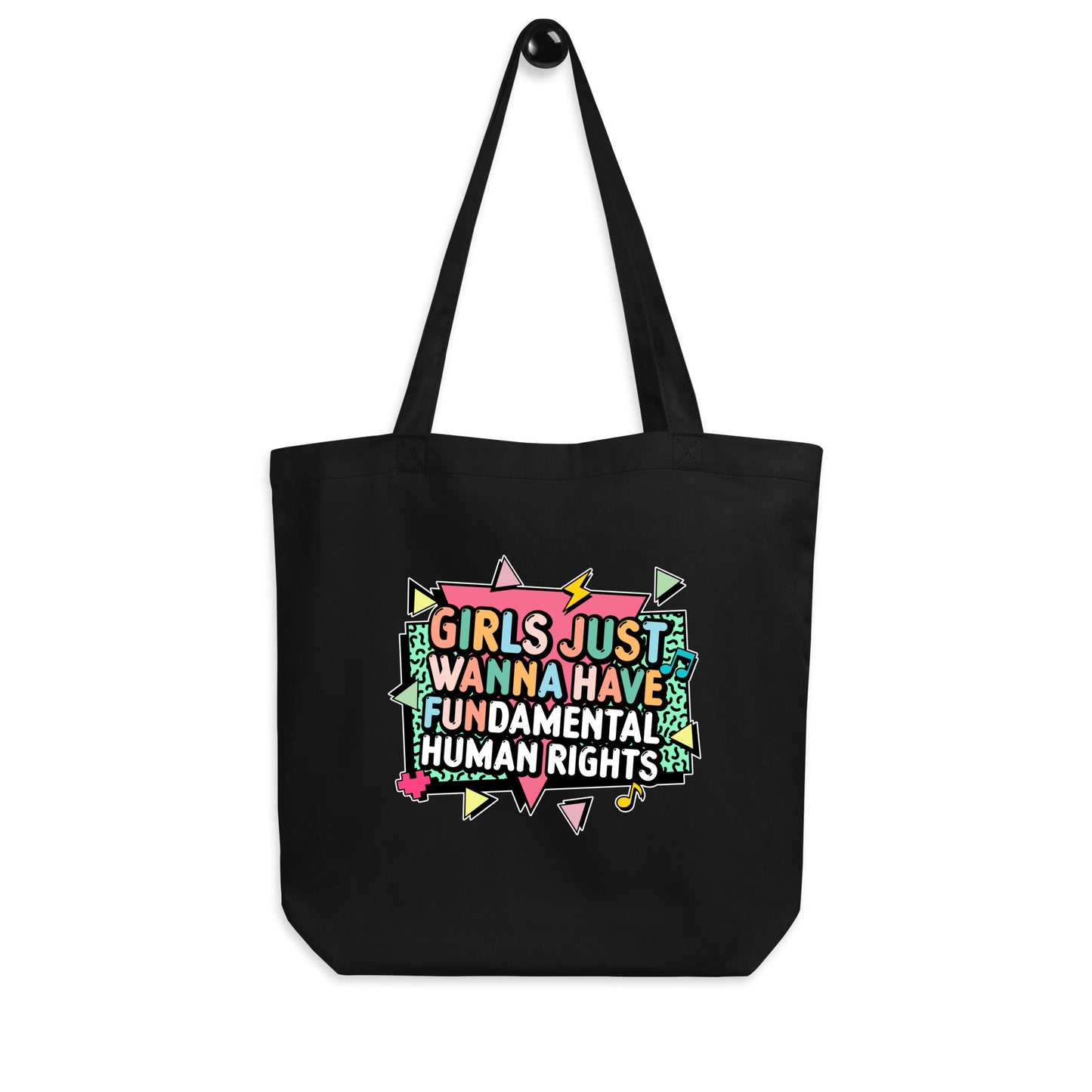 Hanging black tote with retro geometric design and the phrase “Girls Just Wanna Have Fundamental Human Rights.” Perfect for activists and advocates for women’s rights.