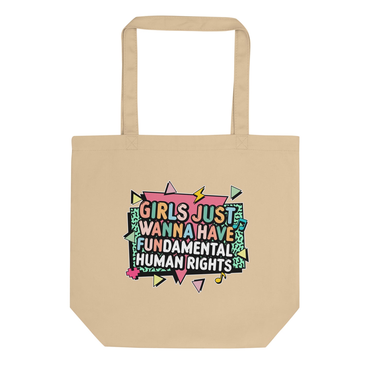 Natural eco tote with bold pastel print reading “Girls Just Wanna Have Fundamental Human Rights,” framed by lightning bolts and triangles. Fun feminist carryall for everyday use.
