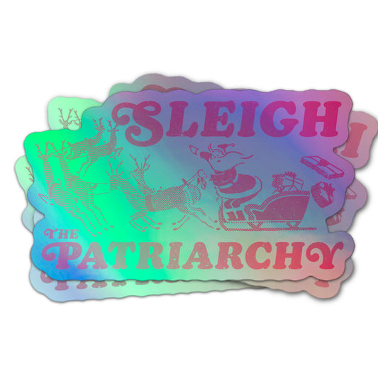 Festive feminist Christmas sticker with the phrase “Sleigh The Patriarchy” and Santa illustration.