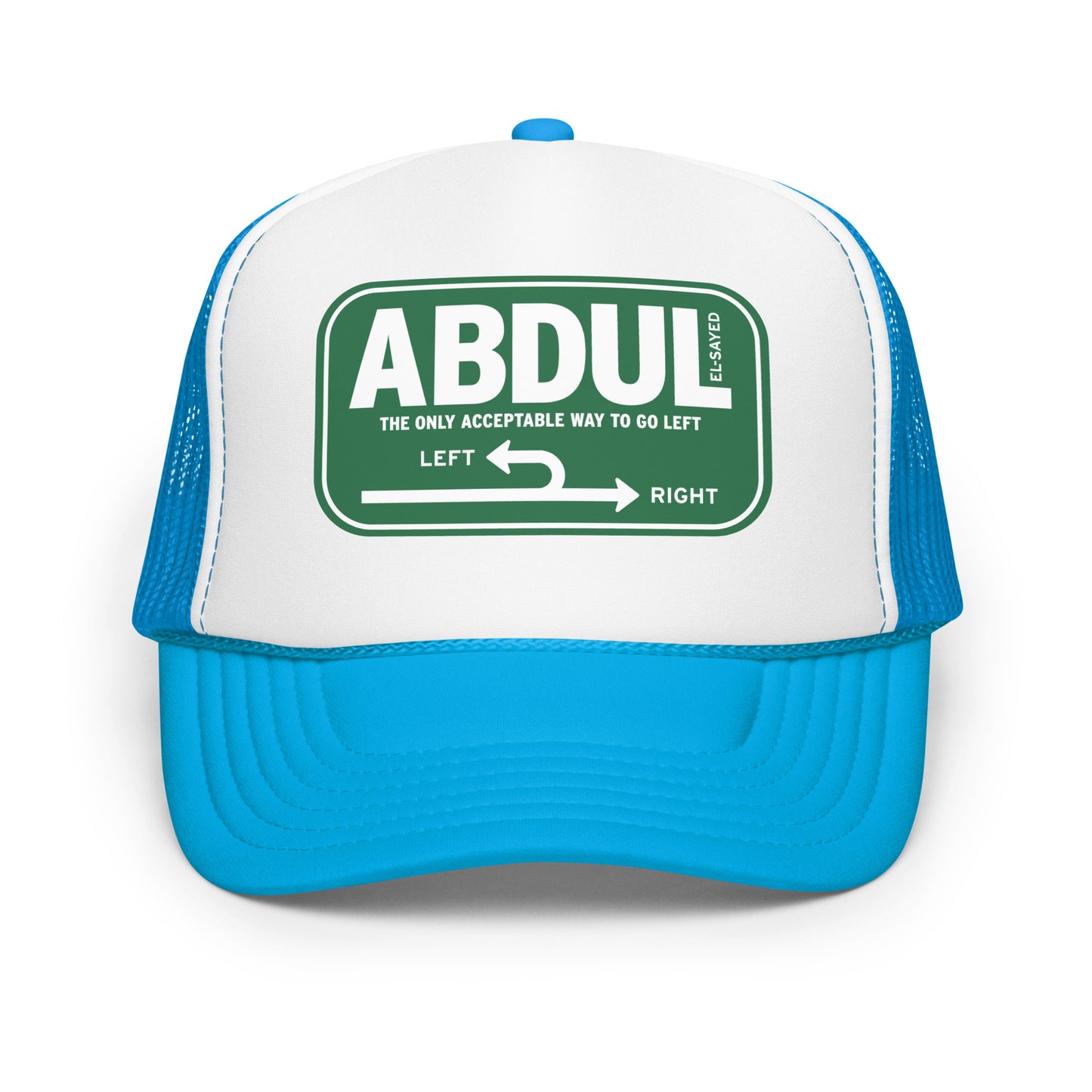 Teal and white foam trucker hat displaying green Michigan left road sign design with “Abdul El-Sayed” campaign-inspired typography.