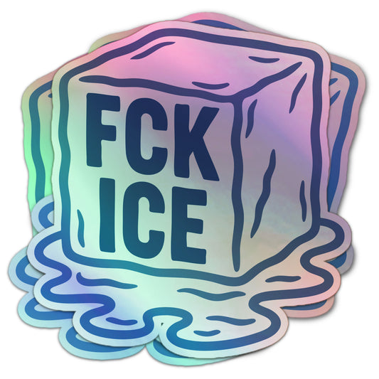 F*CK ICE anti ice holographic sticker featuring melting ice cube illustration with bold blue letters.