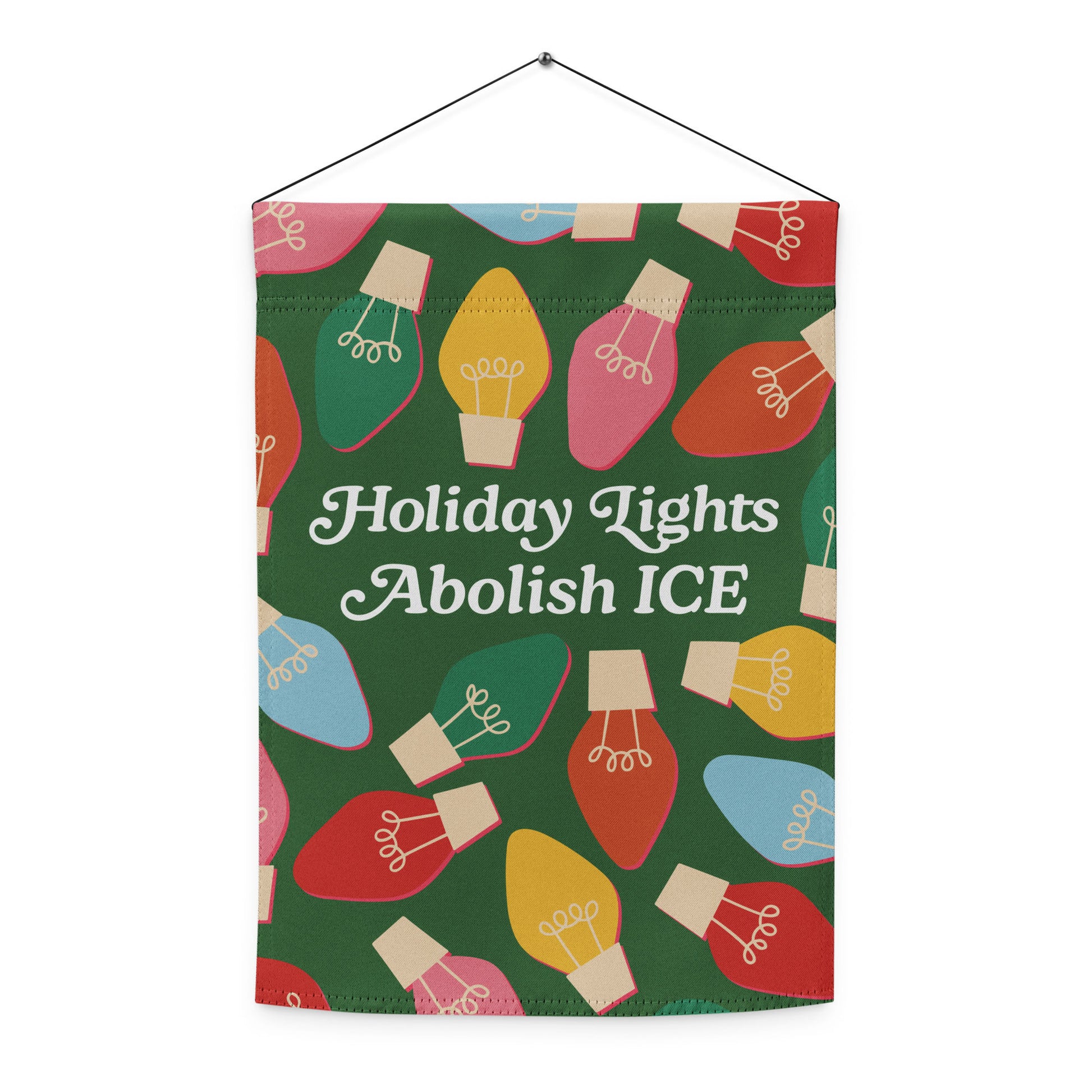 A hanging banner printed with vibrant holiday bulbs around the message “Holiday Lights Abolish ICE,” styled vertically for indoor or outdoor progressive Christmas décor from Blue Wave USA.