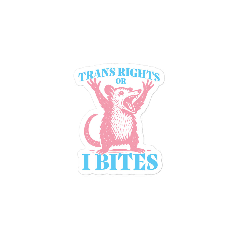 "Trans Rights Or I Bites" Opossum Graphic Trans Ally 3x3 Bubble-Free Sticker