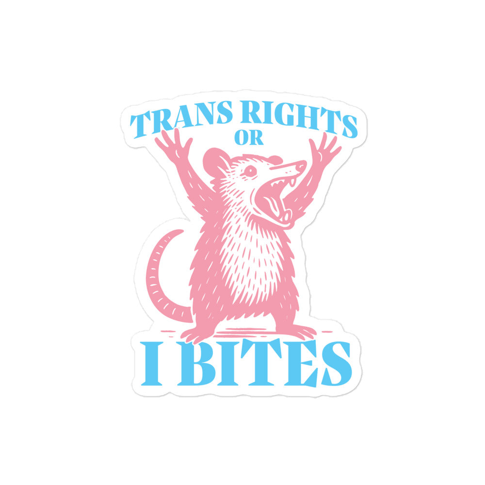 "Trans Rights Or I Bites" Opossum Graphic Trans Ally 4x4 Bubble-Free Sticker
