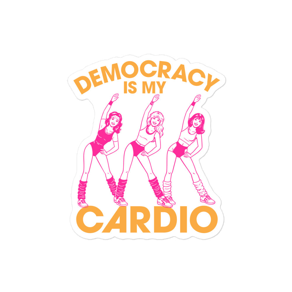 Retro fitness-inspired sticker with pink dancers and bold cardio lettering, playful democracy-themed artwork designed for laptops, water bottles, and everyday activist expression.