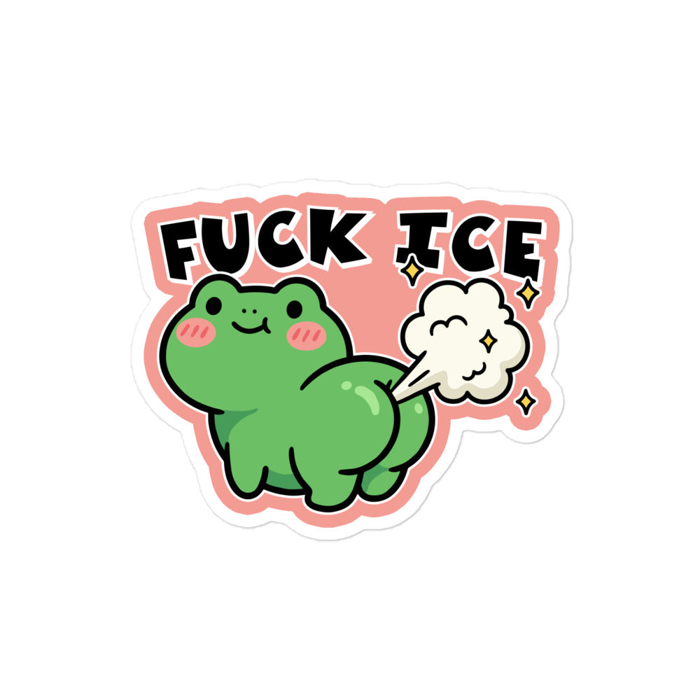 4x4 die-cut sticker featuring green frog character with gas cloud and “Fuck ICE” phrase in playful protest humor style.