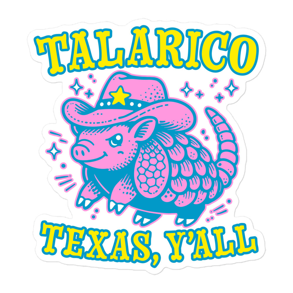 Die-cut sticker featuring colorful western armadillo wearing cowboy hat with bold “Talarico Texas Y’all” text in bright retro Texas style.