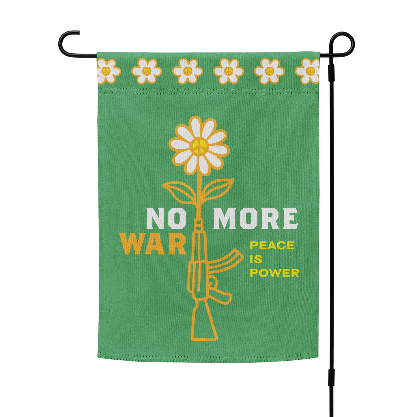 Anti-war garden flag mounted on black stand showing daisy-and-rifle artwork with “No More War” wording and subtle “Peace Is Power” detail.