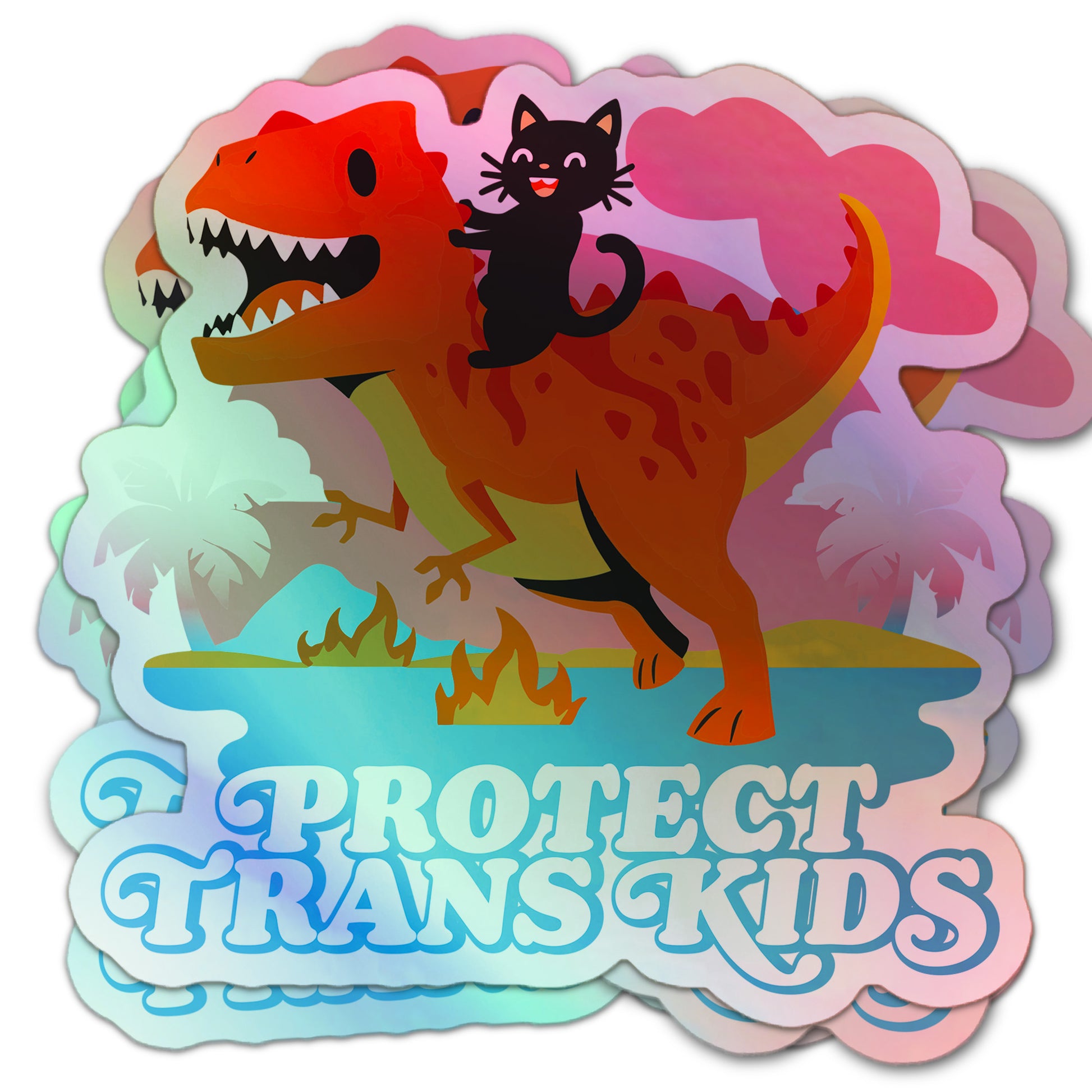 Holographic sticker showing a happy cat riding a dinosaur with the phrase “Protect Trans Kids.”