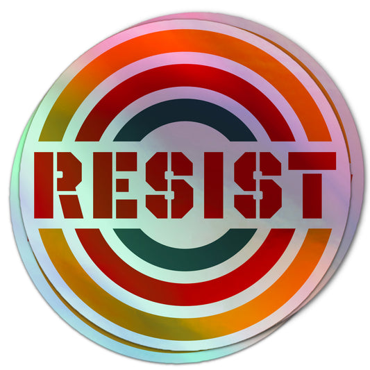 Activist holographic sticker with RESIST slogan and stylized retro rings, perfect for anti-Trump statements.