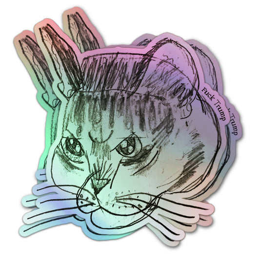 Subtle Fuck Trump holographic sticker featuring hand-drawn pencil cat with “Fuck Trump” in small text on ear.