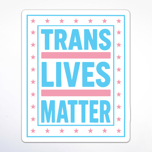Sticker with 'Trans Lives Matter' text on a white background