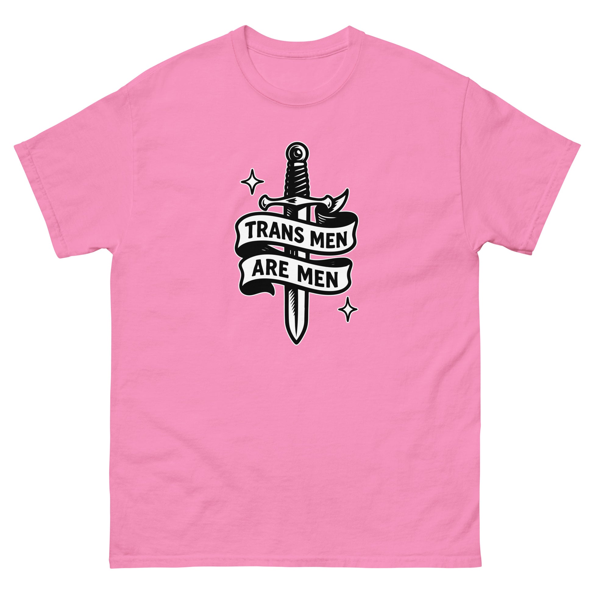 Front view of the "Trans Men Are Men" Trans Pride Trans Ally Unisex Classic Tee