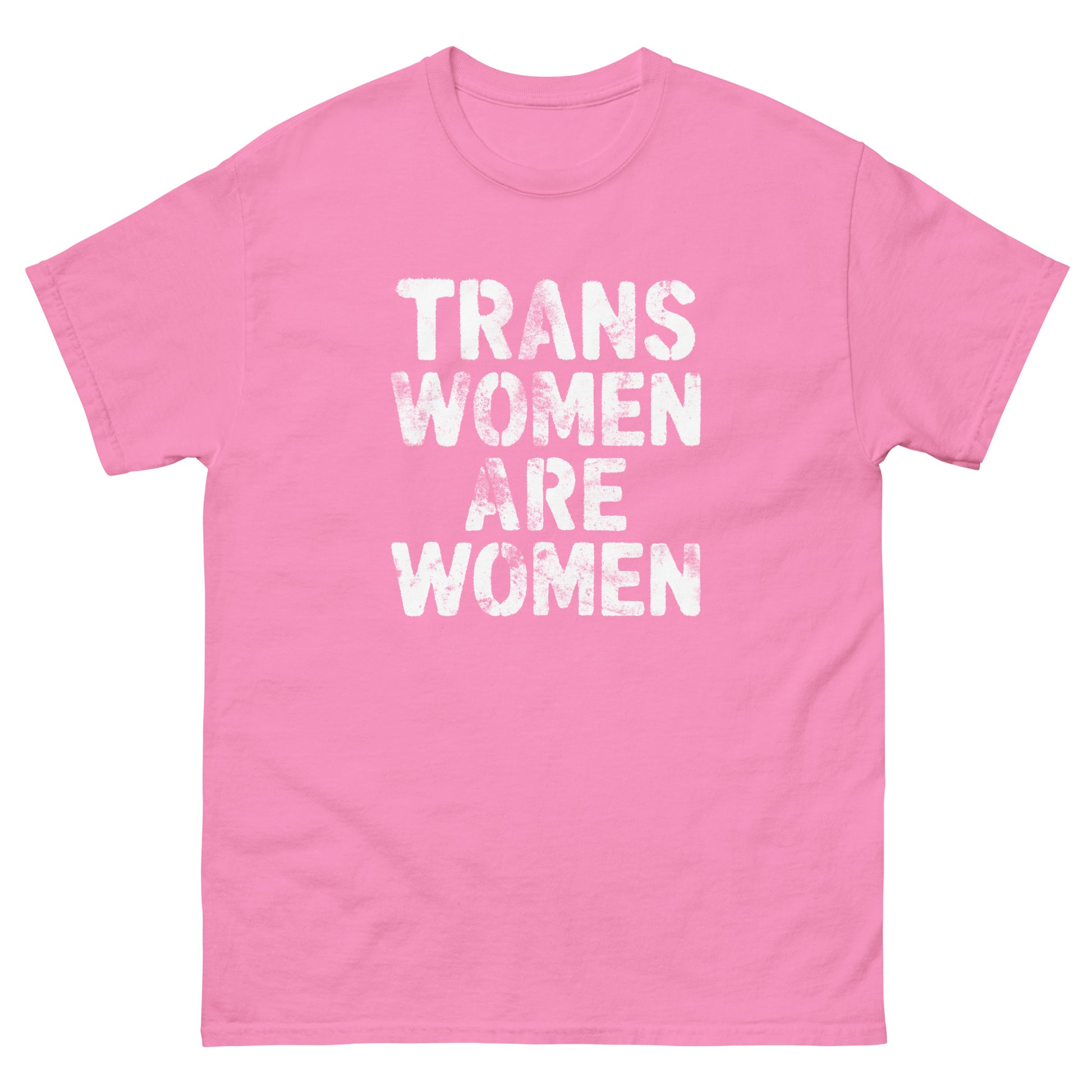 Front view of the "Trans Women Are Women" Trans Rights Distressed Tee