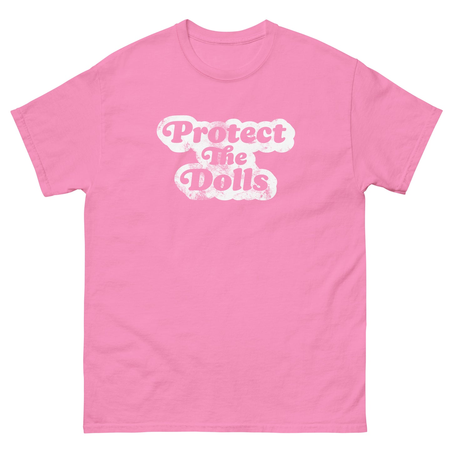 Front view of the "Protect The Dolls" Support Trans Women Unisex Classic Tee