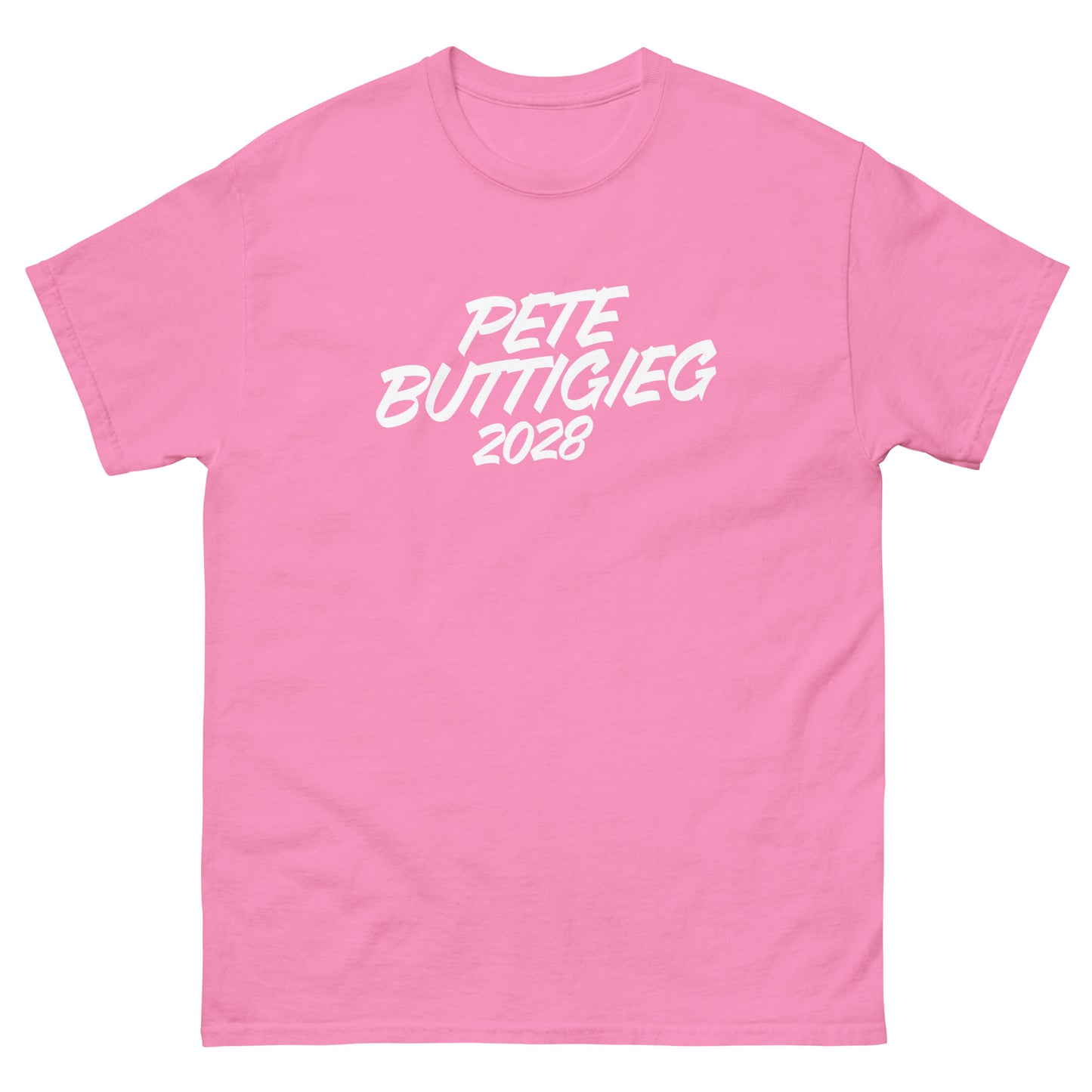 Bright pink unisex classic tee with “PETE BUTTIGIEG 2028” printed prominently in white script lettering.