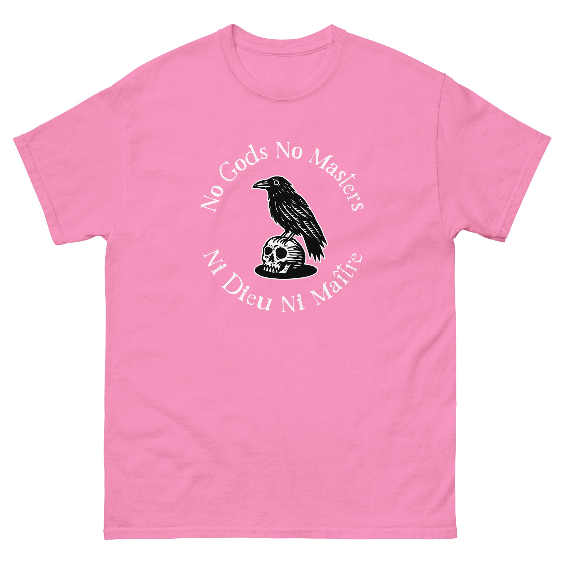 Light pink unisex classic T-shirt featuring raven skull graphic with bilingual anarchist phrase “No Gods No Masters / Ni Dieu Ni Maître” in activist apparel styling.