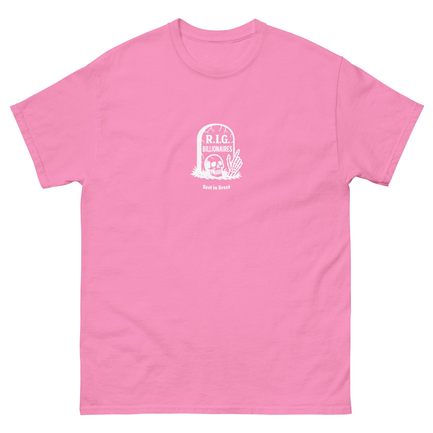 Pink t-shirt featuring a monochrome “R.I.G. – Rest in Greed” tombstone graphic with anti-capitalist artwork and satirical political message.