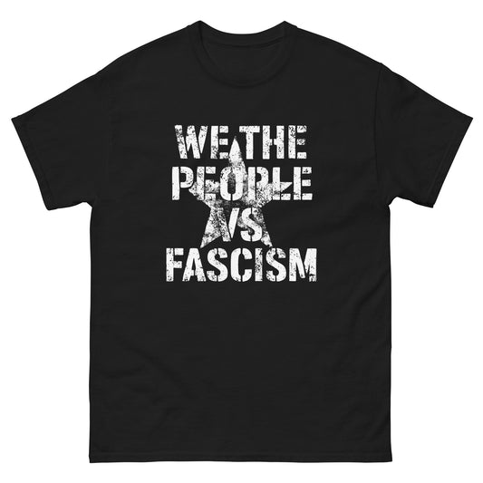 Front View Image: Black unisex tee with bold white “We The People vs Fascism” stencil graphic
