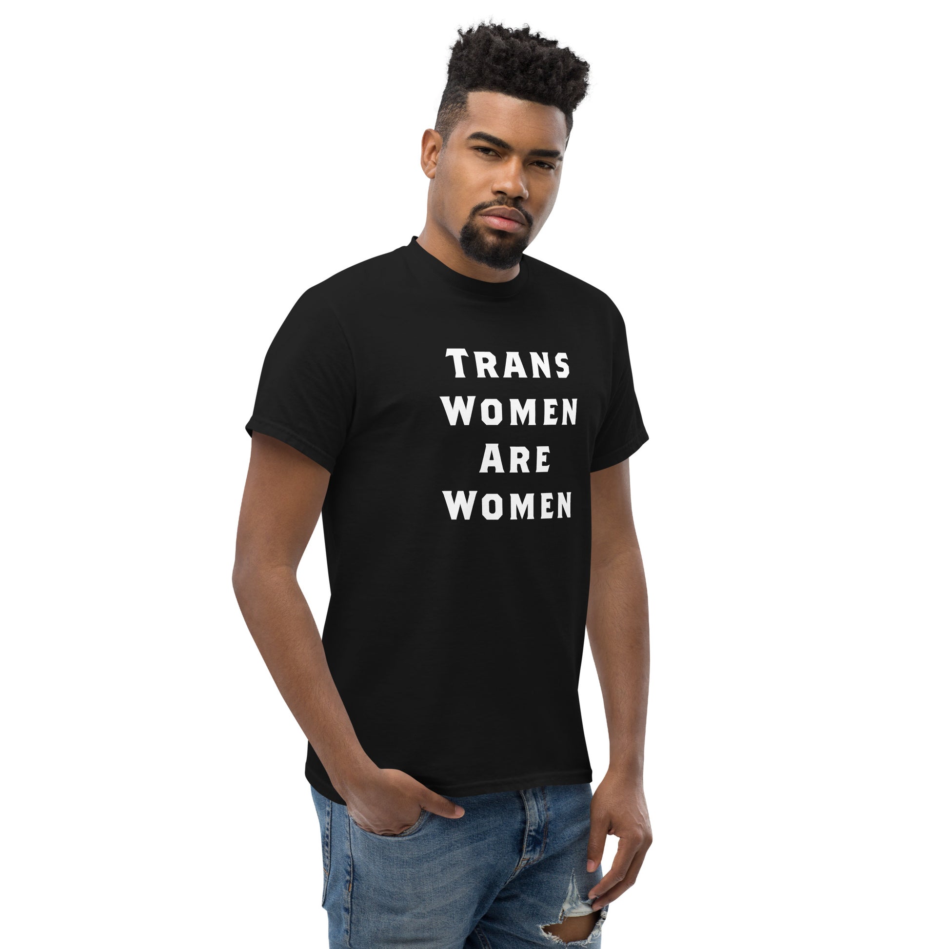 Trans rights activist wearing the Trans Women Are Women | Transgender Rights Unisex Tee