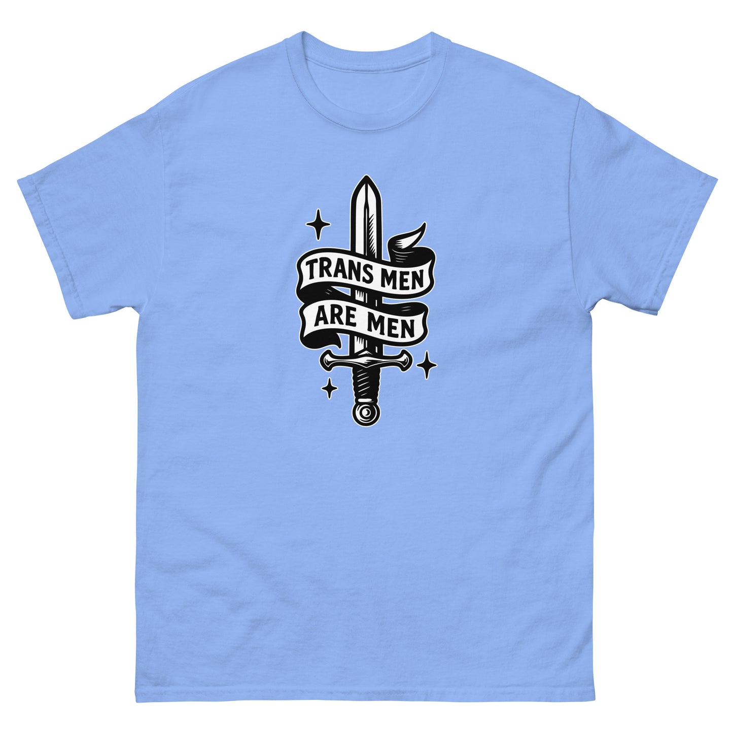 Front view of the "Trans Men Are Men" Trans Pride Trans Ally Unisex Classic Tee
