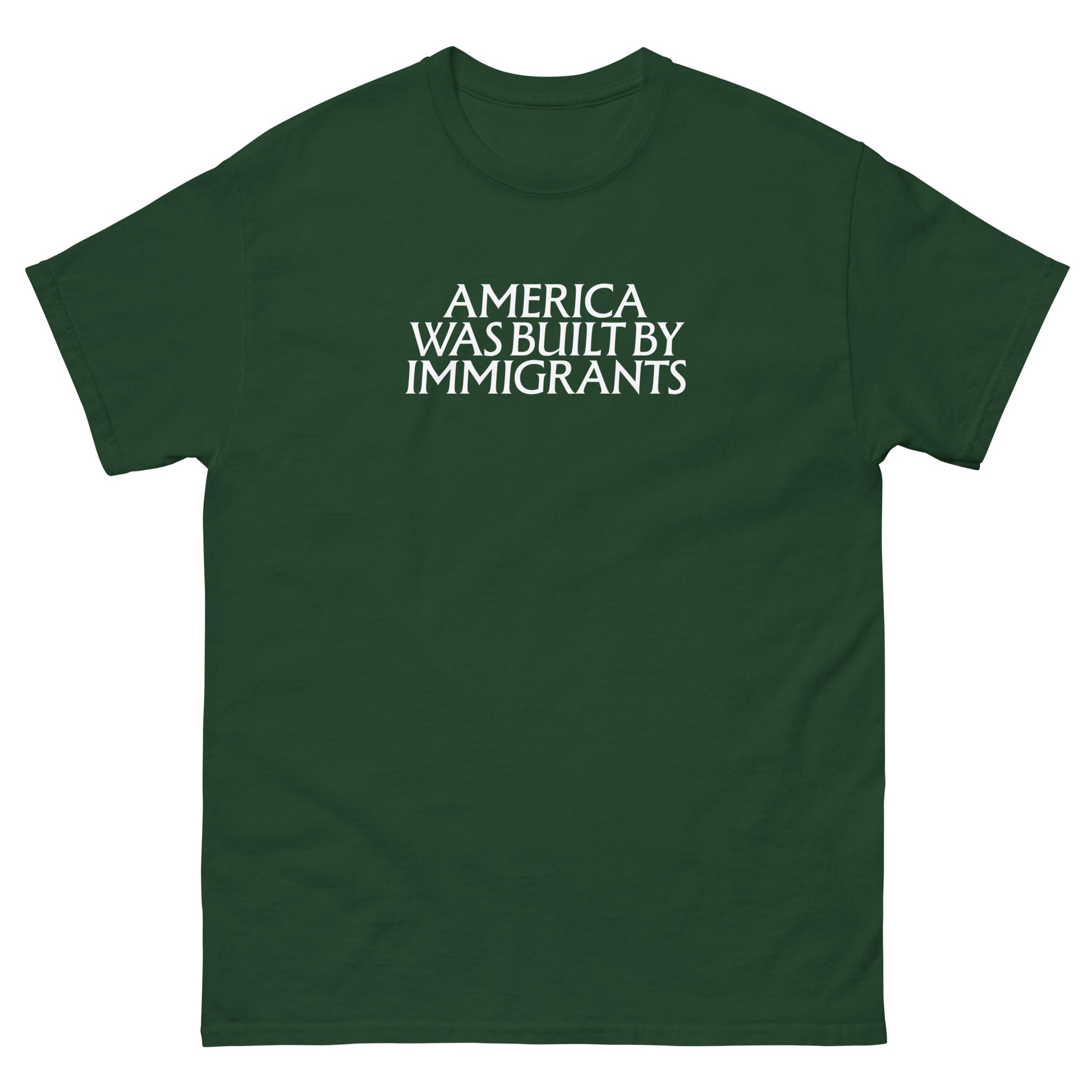 Dark green unisex embroidered t-shirt featuring subtle white chest text in a minimalist layout, understated pro-immigrant apparel design.